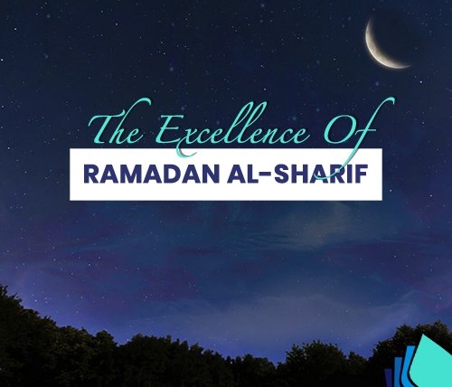 The Excellence of Ramadan Sharif